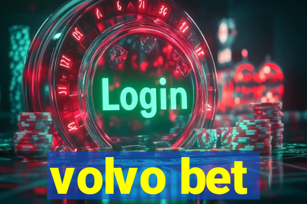 volvo bet